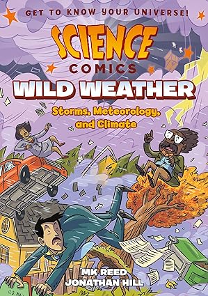 Wild weather : storms, meteorology, and climate